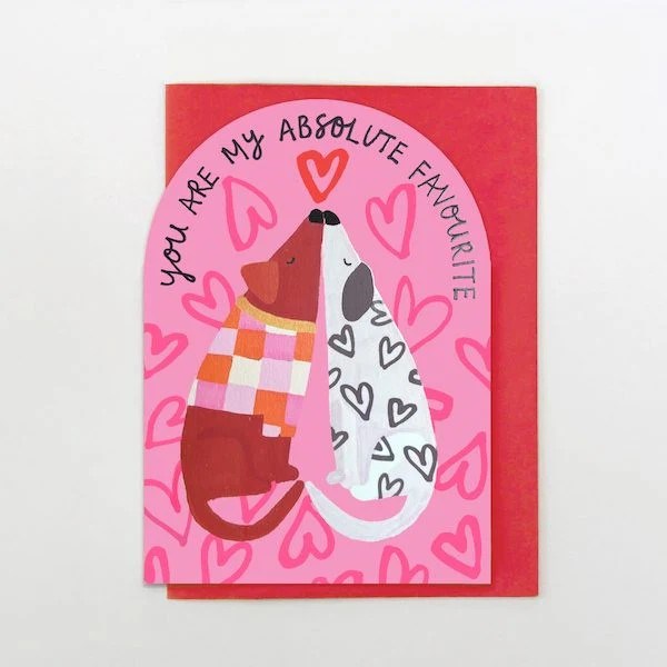 Stop The Clock: Dogs You Are My Absolute Favourite Card