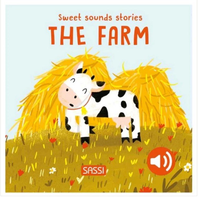 Sassi Board Book Sweet Sounds Stories - The Farm