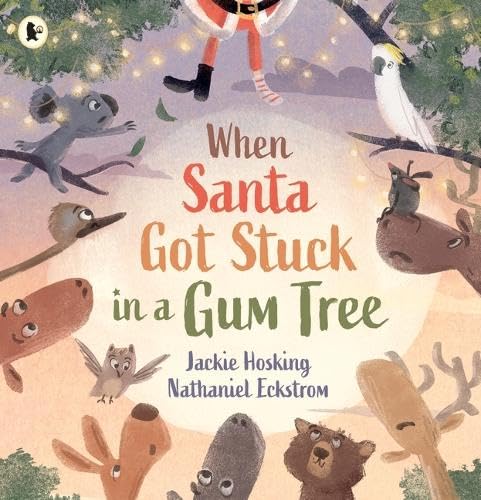 Walker When Santa Got Stuck In A Gum Tree - Picture Book