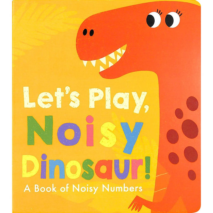 Let's Play, Noisy Dinosaur!
