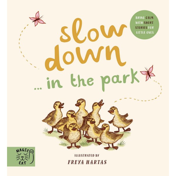 Slow Down… in the Park